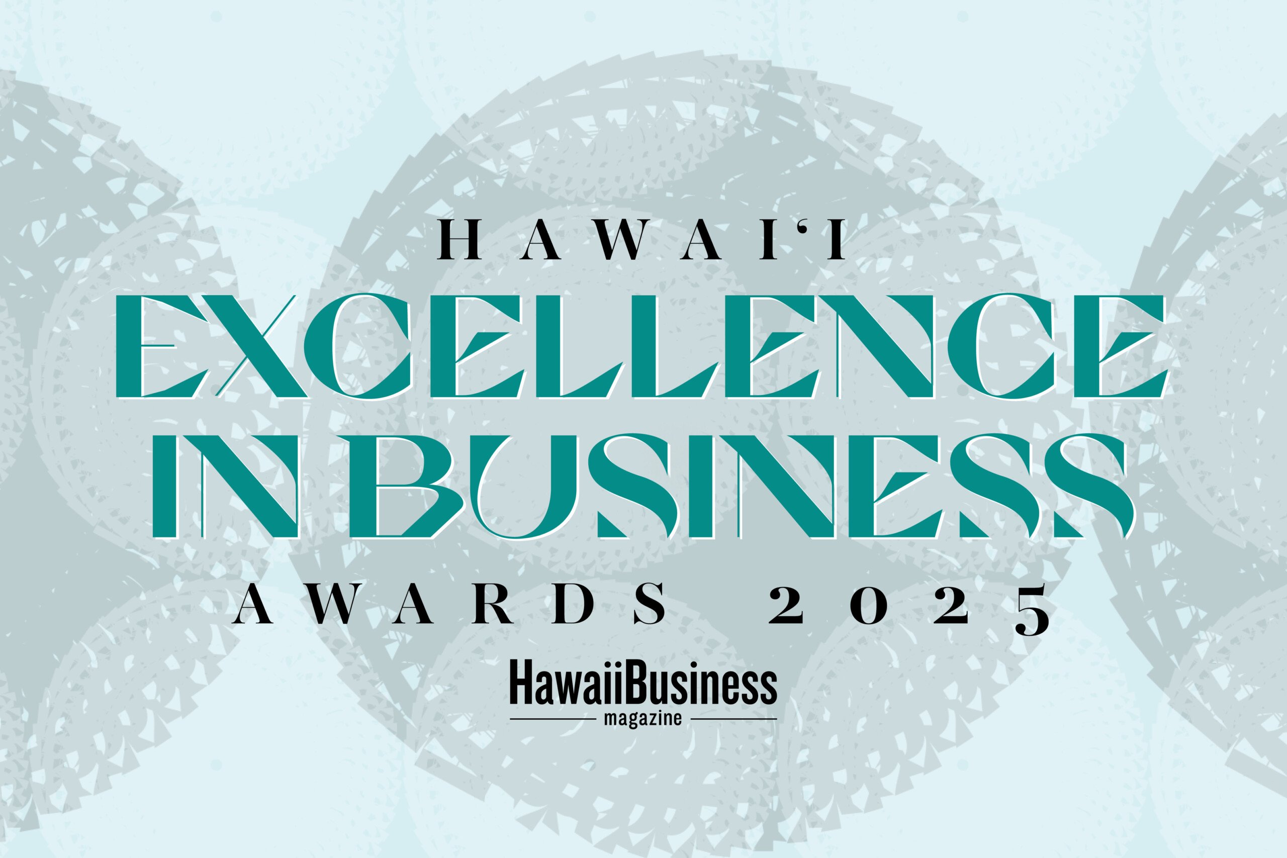 Hawaiʻi Excellence in Business Awards 2025