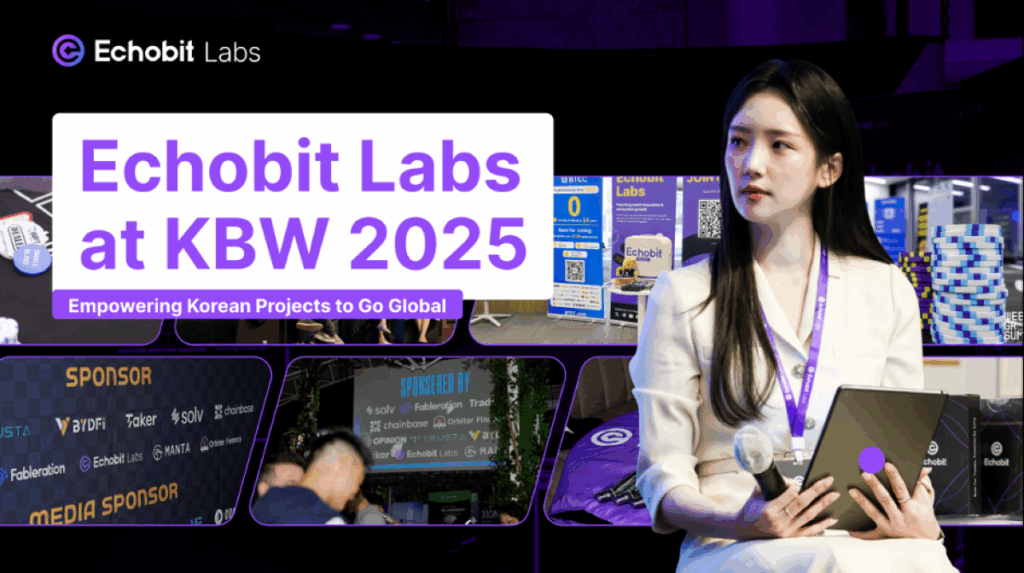 Echobit Labs at KBW 2025｜Empowering Korean Projects for Global Expansion and Ecosystem Growth