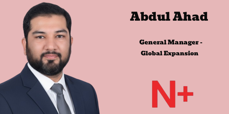 NetCom+ names Abdul Ahad as General Manager – Global Expansion