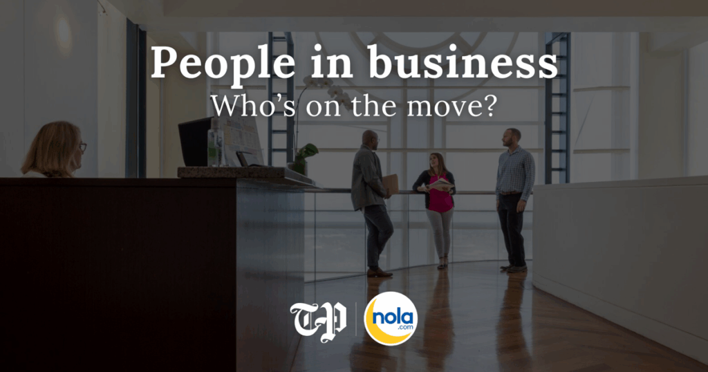 Recent promotions and new hires at Louisiana businesses | Business News