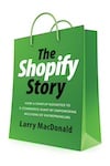 Cover of The Shopify Story Cover of The Shopify Story