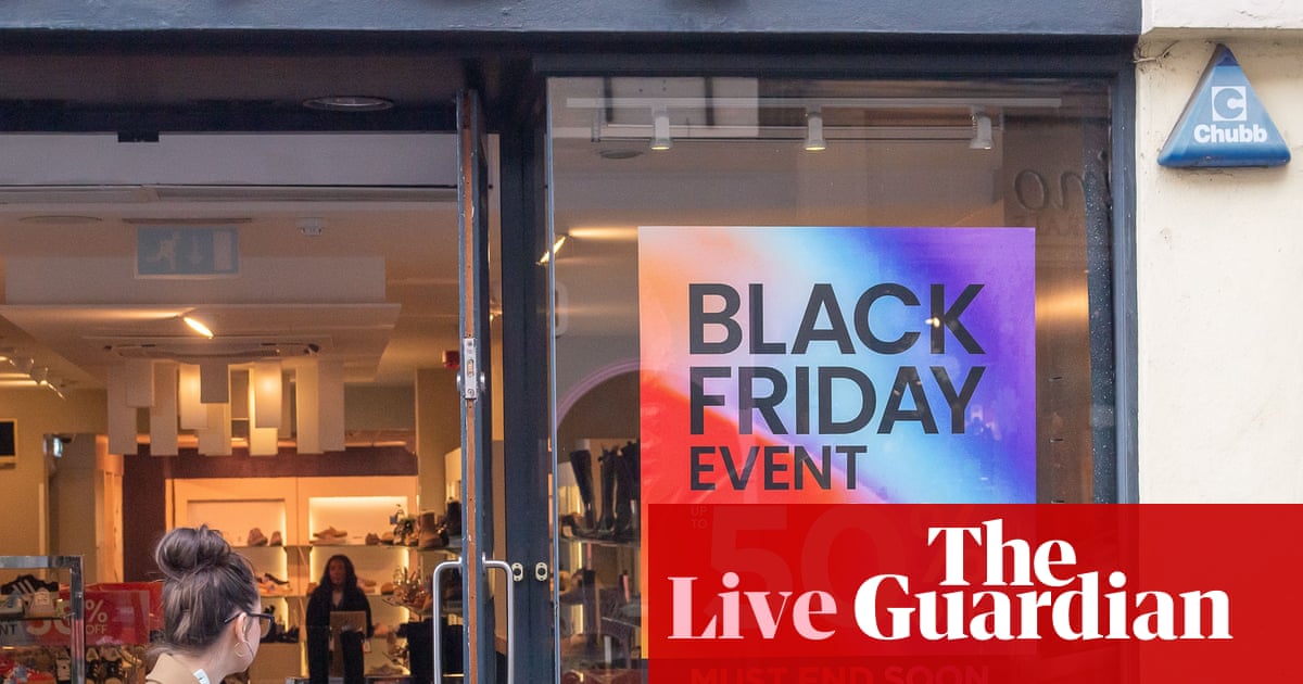 Consumers urged to watch out for Black Friday scams and bad deals – business live | Business