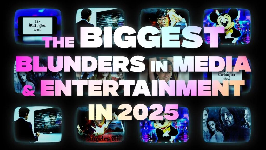 Biggest Blunders in Media and Entertainment in 2025