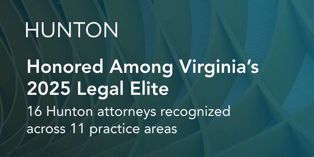 Virginia Business Magazine Names 16 Hunton Andrews Kurth Attorneys Among 2025 Legal Elite