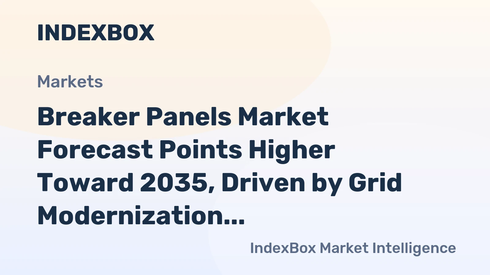 Breaker Panels Market Analysis 2026-2035: Demand to Accelerate Amid Global Electrification - News and Statistics