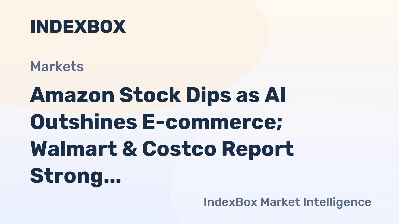 E-commerce Giants 2026: Amazon's AI Focus, Walmart & Costco Digital Surge - News and Statistics
