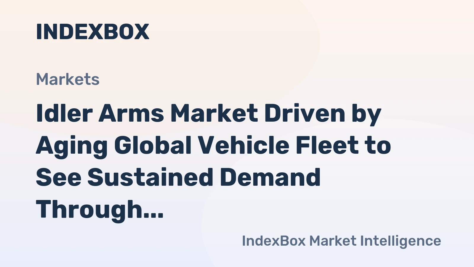 Idler Arms Market Growth Fueled by Rising Commercial Vehicle Utilization and Fleet Age Through 2035 - News and Statistics