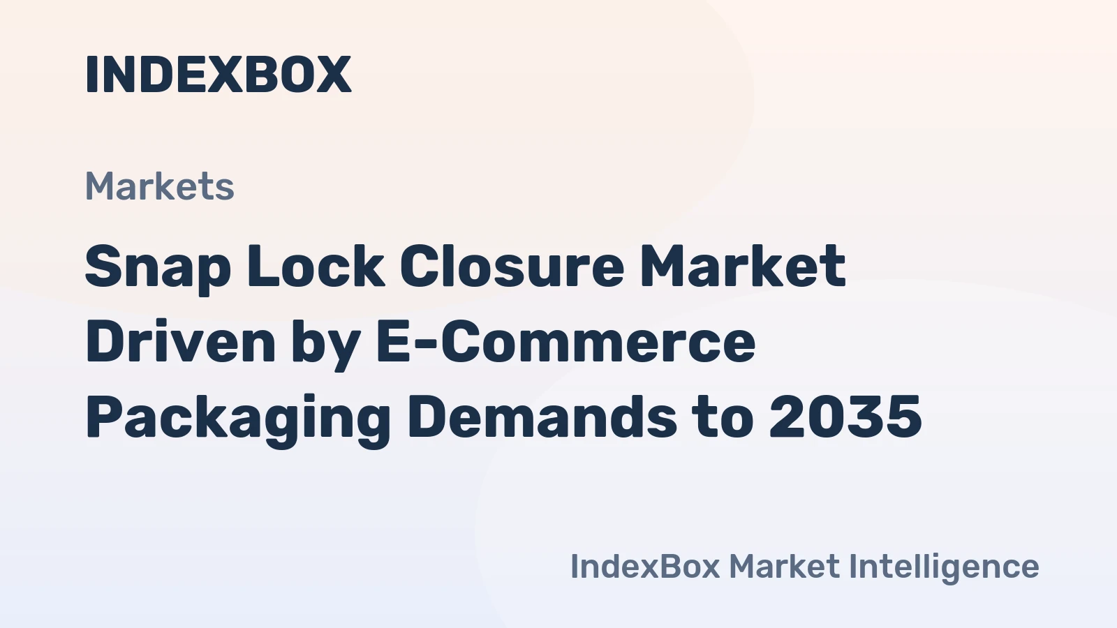 Snap Lock Closure Market Driven by E-Commerce Packaging Demands to 2035