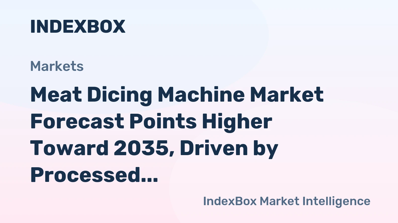 Meat Dicing Machine Market Forecast Points Higher Toward 2035, Driven by Processed Food Demand