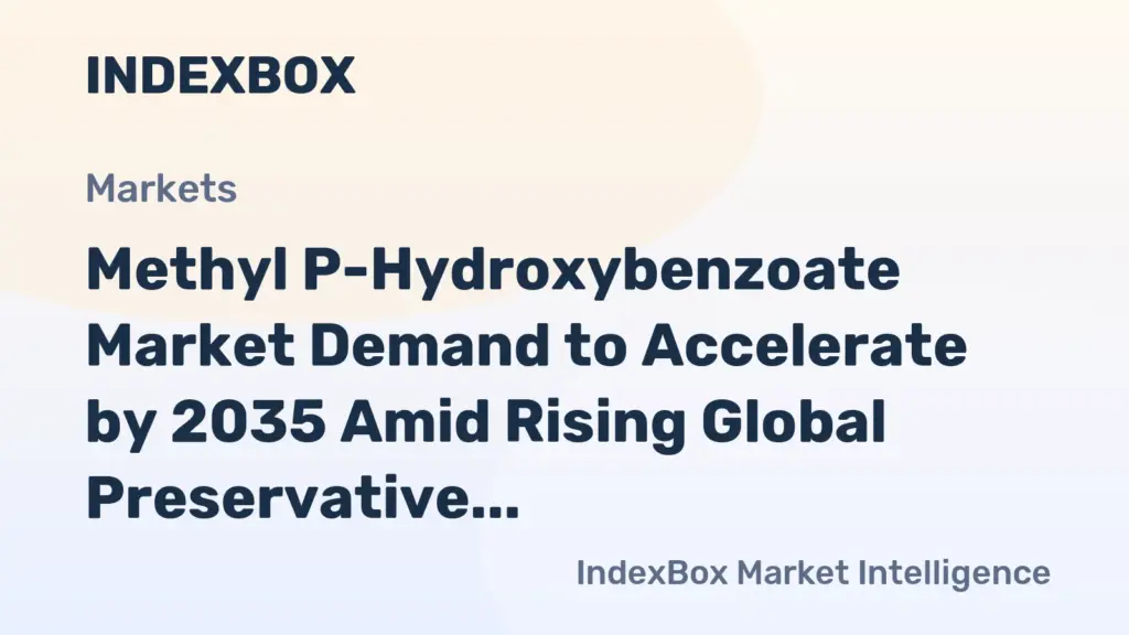 Methyl P-Hydroxybenzoate Market Demand to Accelerate by 2035 Amid Rising Global Preservative Needs