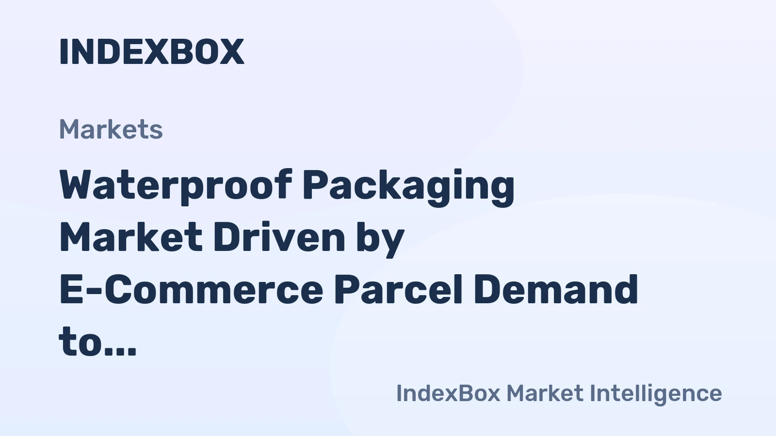 Waterproof Packaging Market Driven by E-Commerce Parcel Demand to Reshape Supply Chains Through 2035